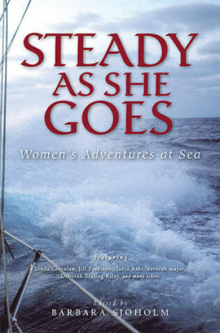 Cover of Steady as She Goes
