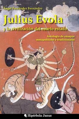 Book cover for Julius Evola y la civilizacion del cuarto estado.