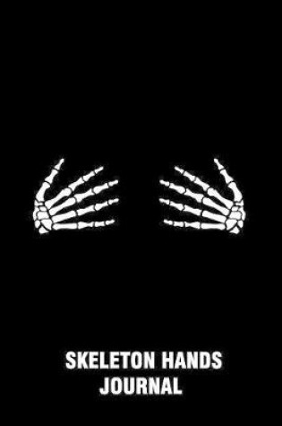 Cover of Skeleton Hands Journal