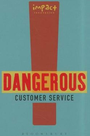 Cover of Dangerous Customer Service