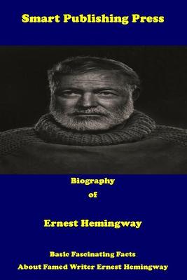 Book cover for Biography of Ernest Hemingway