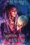 Book cover for Within the Crystal