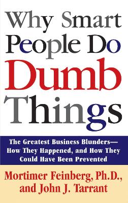 Book cover for Why Smart People Do Dumb Things