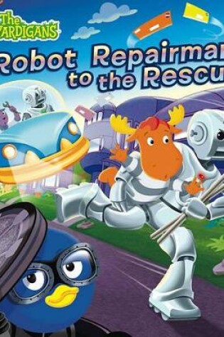 Cover of Robot Repairman to the Rescue!