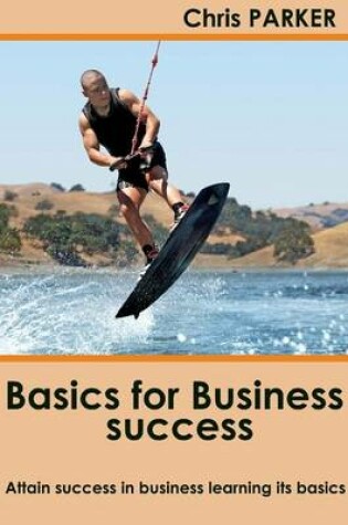 Cover of Basics for Business Success