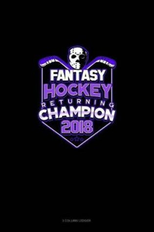 Cover of Fantasy Hockey Returning Champion 2018