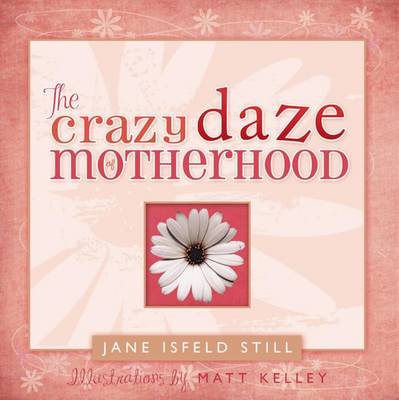 Book cover for The Crazy Daze of Motherhood