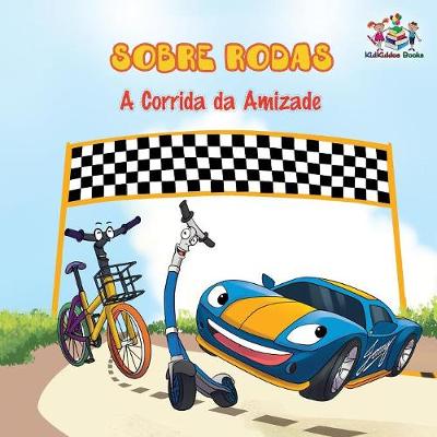 Book cover for Sobre Rodas-A Corrida da Amizade (Portuguese Children's Book)