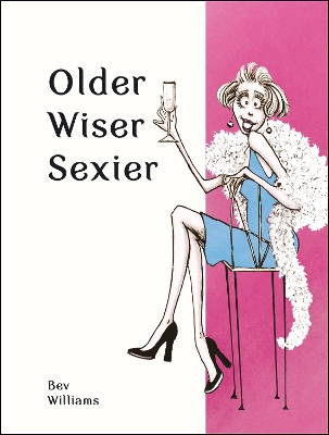 Cover of Older, Wiser, Sexier (Women)