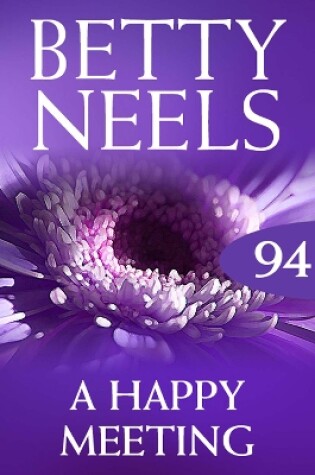 Cover of A Happy Meeting (Betty Neels Collection)