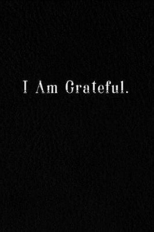 Cover of I Am Grateful.