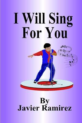 Book cover for I Will Sing for You