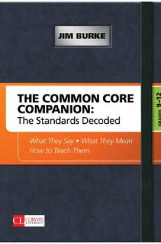 Cover of The Common Core Companion: The Standards Decoded, Grades 9-12