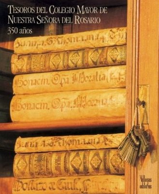 Book cover for Tesoros del Colegio Mayor de Nuestra Senora del Rosario