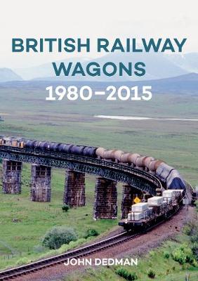 Book cover for British Railway Wagons 1980-2015