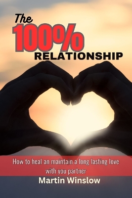 Book cover for The 100% Relationship