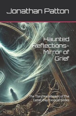 Cover of Haunted Reflections-Mirror of Grief