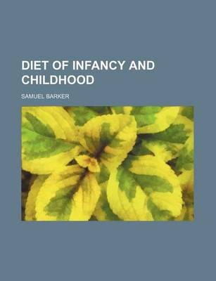 Book cover for Diet of Infancy and Childhood