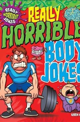 Cover of Really Horrible Jokes: Really Horrible Body Jokes