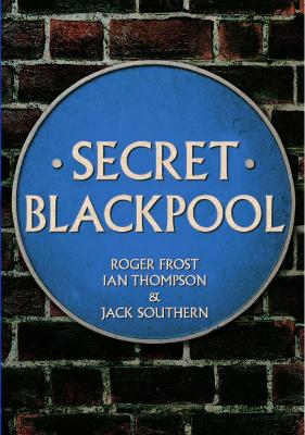 Book cover for Secret Blackpool