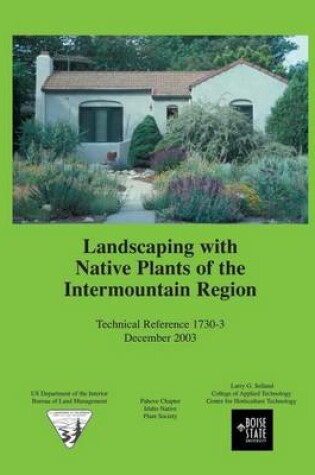 Cover of Landscaping with Native Plants of the Intermountain Region