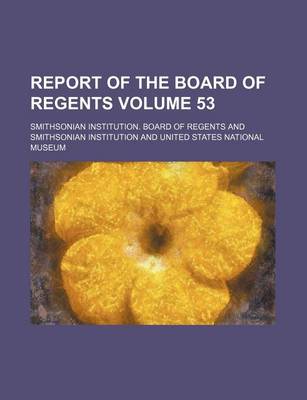 Book cover for Report of the Board of Regents Volume 53