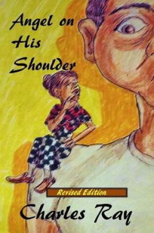 Cover of Angel on His Shoulder - Revised Edition