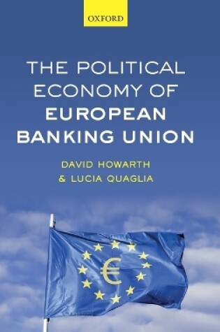 Cover of The Political Economy of European Banking Union