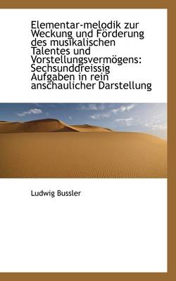 Book cover for Elementar-Melodik Zur Weckung Und Forderung Des Musikalischen Talentes Und Vorstellungsvermogens