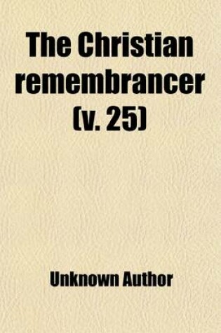 Cover of The Christian Remembrancer (Volume 25)