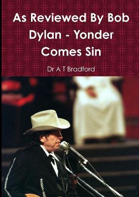 Book cover for As Reviewed by Bob Dylan - Yonder Comes Sin