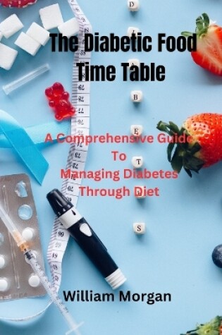 Cover of The Diabetic Food Time Table