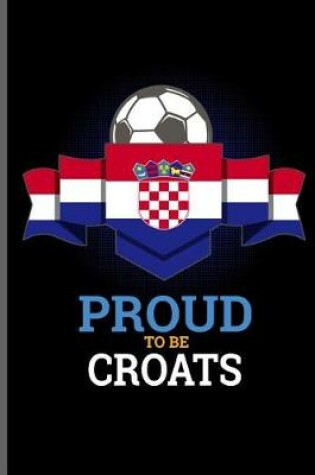 Cover of Proud to be Croats
