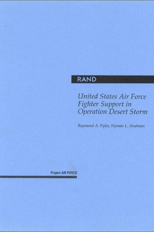 Cover of United States Air Force Fighter Support in Operation Desert Storm