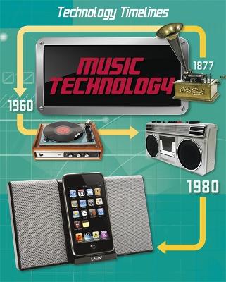 Book cover for Technology Timelines: Music Technology