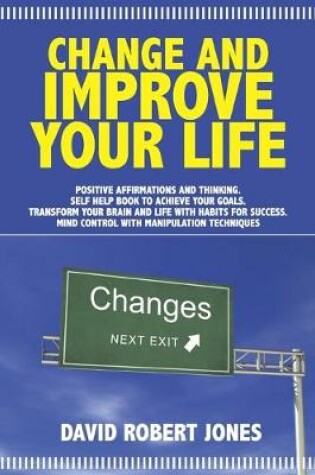 Cover of Change and Improve Your Life