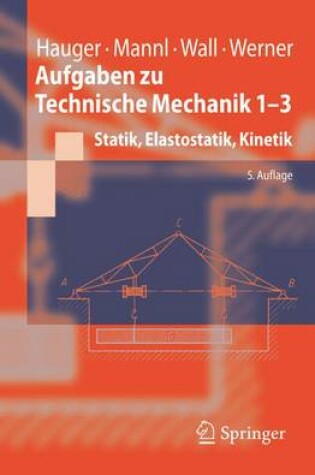 Cover of Aufgaben Zu Technische Mechanik 1-3