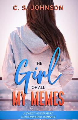 Book cover for The Girl of All My Memes