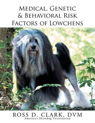 Book cover for Medical, Genetic & Behavioral Risk Factors of Lowchens