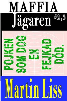 Cover of Pojken son dog en falsk doed