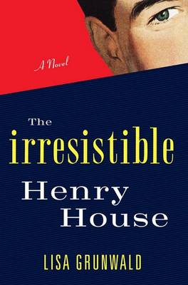 Book cover for The Irresistible Henry House