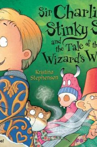 Cover of Sir Charlie Stinky Socks and the Tale of the Wizard's Whisper