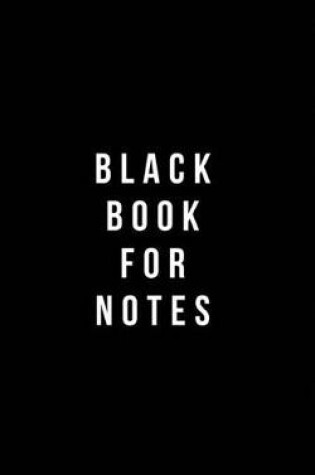 Cover of Black Book For Notes