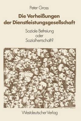 Book cover for Die Verheißungen der Dienstleistungsgesellschaft