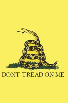 Book cover for Gadsden Flag Don't Tread on Me Blank Lined Journal Notebook