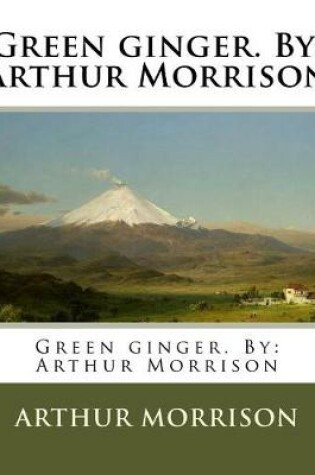 Cover of Green ginger. By