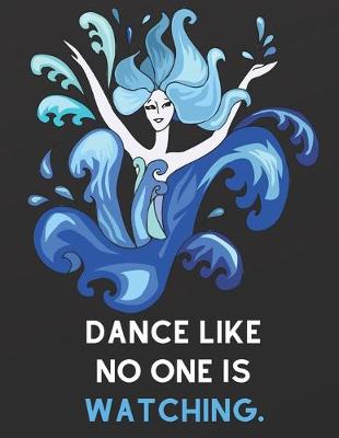 Cover of Dance Like No One Is Watching