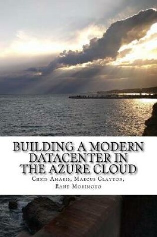 Cover of Building a Modern Datacenter in the Azure Cloud