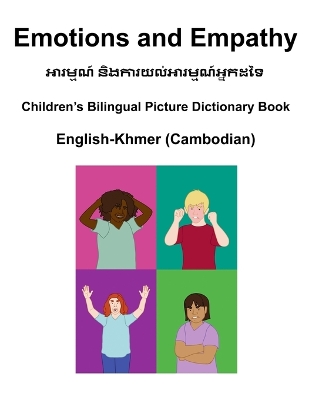 Book cover for English-Khmer (Cambodian) Emotions and Empathy Children's Bilingual Picture Dictionary Book