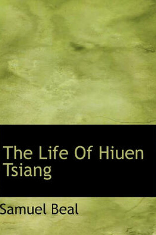 Cover of The Life of Hiuen Tsiang